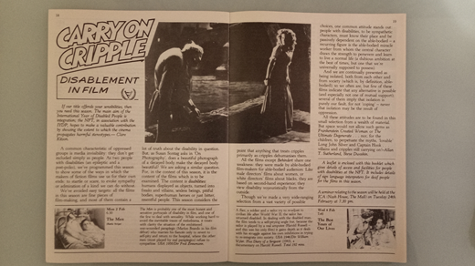 A double-page spread of printed text and photographic images reproduced from several films. The headline of the program notes read: “Carry on Cripple: Disablement in Film”. The strapline reads: “If our title offends your sensibilities, then you need this season. The main aim of the International Year of Disabled People is integration; the NFT, in association with the IYDP, hopes to make a valuable contribution by showing the extent to which the cinema propagates harmful stereotypes — Clare Kitson.” In the centre of the double page spread is a black and white still image from THE HUNCHBACK OF NOTRE DAME (dir . William Dieterle, 1939) featuring Charles Laughton as Quasimodo and Maureen O’Hara as Esmeralda. The main body text critiques the able-bodied prejudices of the films screened, with the exception of Dwoskin’s film BEHINDERT. Two films in the series are highlighted in the bottom column across the page - THE MEN (dir. Fred Zinnemann, 1950), with a still of Marlon Brando in the protagonists’ hospital bed and THE BEST YEARS OF OUR LIVES (dir. William Wyler, 1946) with a still of Harold Russell, an amputee who played the film’s protagonist.