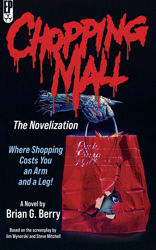 Chopping Mall. Novelization by Brian G. Berry of the 1986 film directed by Jim Wynorski. Book cover image courtesy © Encyclopocalypse.