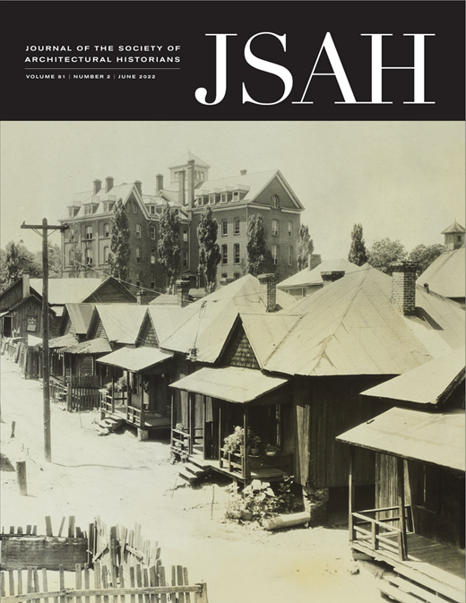 Journal of the Society of Architectural Historians Cover Image for Volume 81, Issue 2