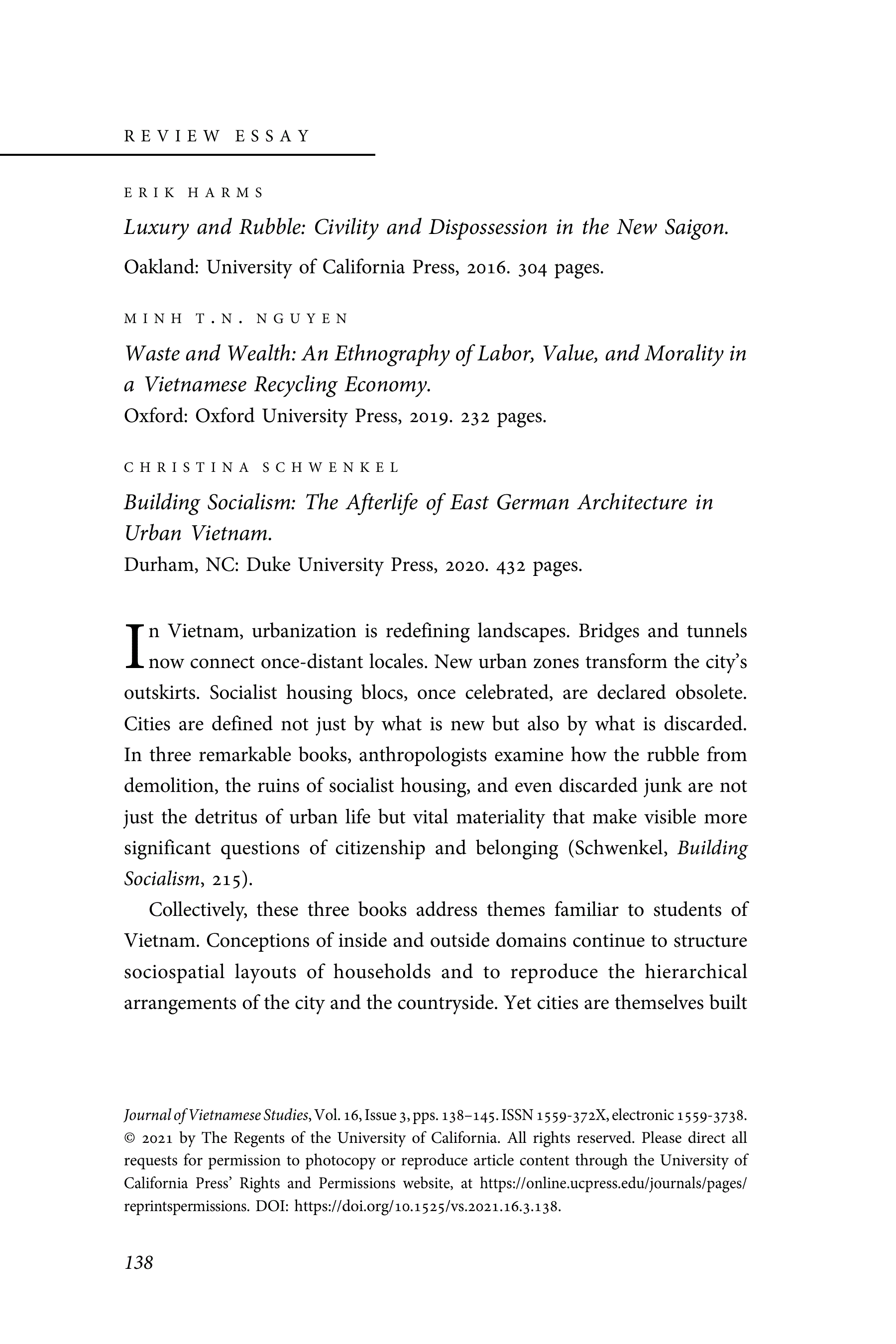 First page of Review: <italic>Luxury and Rubble: Civility and Dispossession in the New Saigon</italic>, by Erik Harms; <italic>Waste and Wealth: An Ethnography of Labor, Value, and Morality in a Vietnamese Recycling Economy</italic>, by Minh T.N. Nguyen; <italic>Building Socialism: The Afterlife of East German Architecture in Urban Vietnam</italic>, by Christina Schwenkel