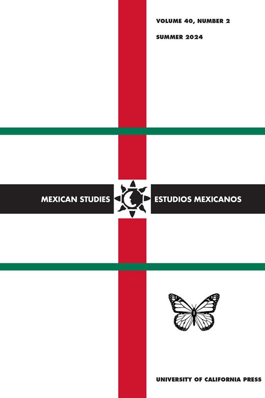 Mexican Studies/Estudios Mexicanos Cover Image for Volume 40, Issue 2