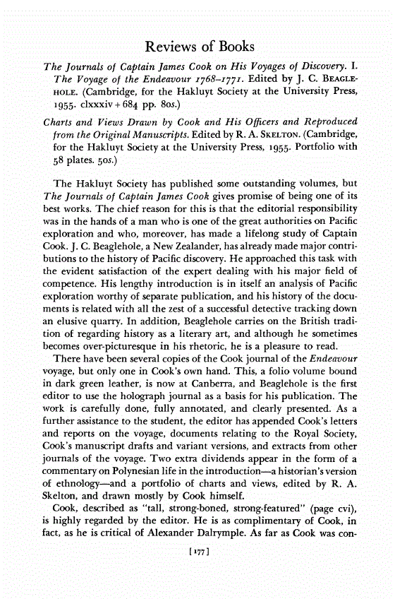 First page of Review: <italic>The Journals of Captain James Cook on His Voyages of Discovery. I. The Voyage of the Endeavour 1768-1771</italic>, by James Cook and J. C. Beaglehole and <italic>Charts and Views Drawn by Cook and His Officers and Reproduced from the Original Manuscripts</italic>, by R. A. Skelton