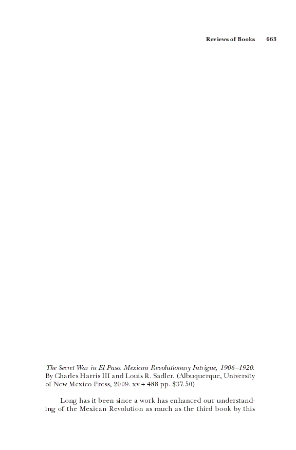 First page of Review: <italic>The Secret War in El Paso: Mexican Revolutionary Intrigue, 1906–1920</italic>, by Charles Harris III and Louis R. Sadler