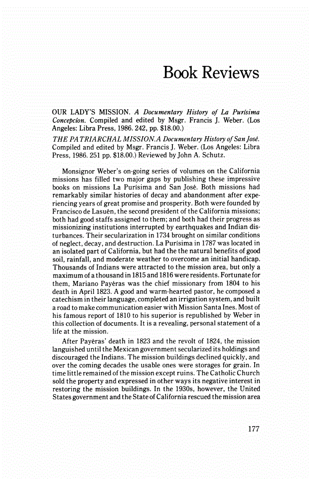 First page of Review: <italic>OUR LADY'S MISSION. A Documentary History of La Purísima Concepcíon</italic>, by Francis J. Weber and <italic>THE PATRIARCHAL MISSION. A Documentary History of San José</italic>, by Francis J. Weber